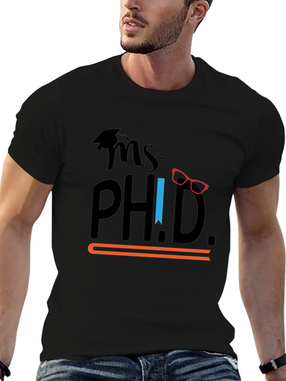 Ms. Ph.D. Graphic T-Shirt - Graduation Gift