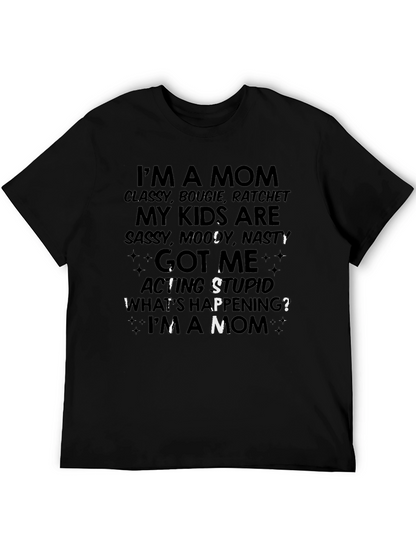 Mom Life T-Shirt - Classy Bougie Ratchet Tee