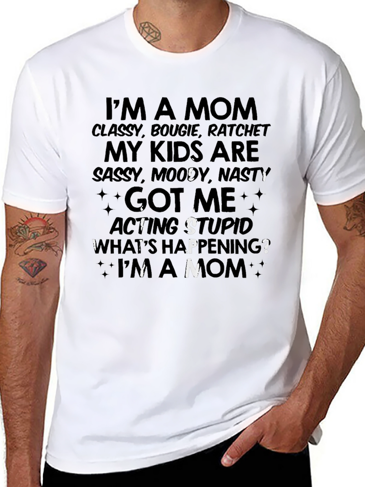 Mom Life T-Shirt - Classy Bougie Ratchet Tee