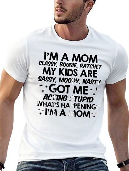 Mom Life T-Shirt - Classy Bougie Ratchet Tee
