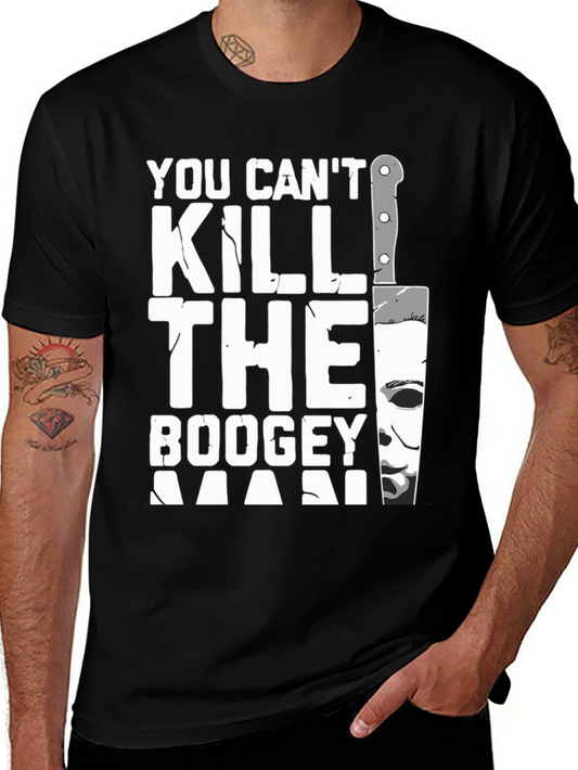 You Cant Kill The Boogeyman Halloween T-Shirt