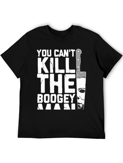 You Cant Kill The Boogeyman Halloween T-Shirt