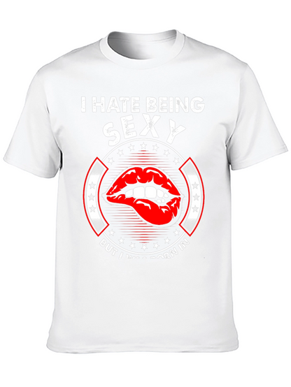 I Hate Being Sexy T-Shirt