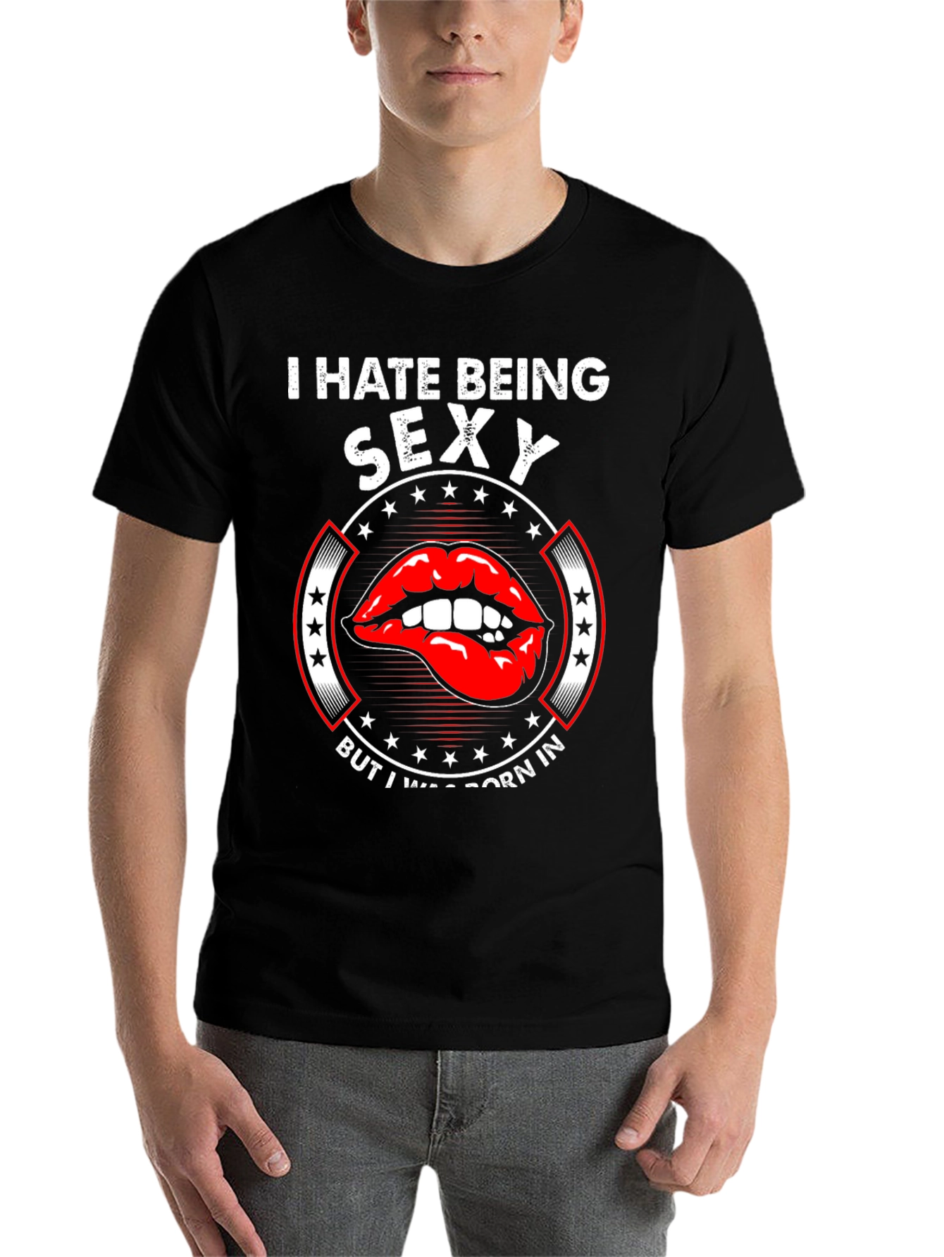 I Hate Being Sexy T-Shirt