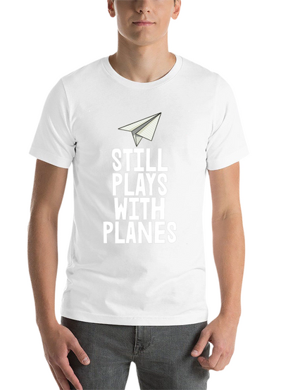 Still Plays With Planes Mens T-Shirt