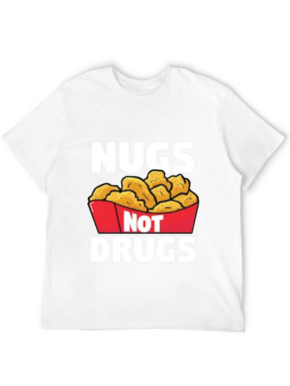 Nugs Not Drugs Graphic T-Shirt - Funny Foodie Tee