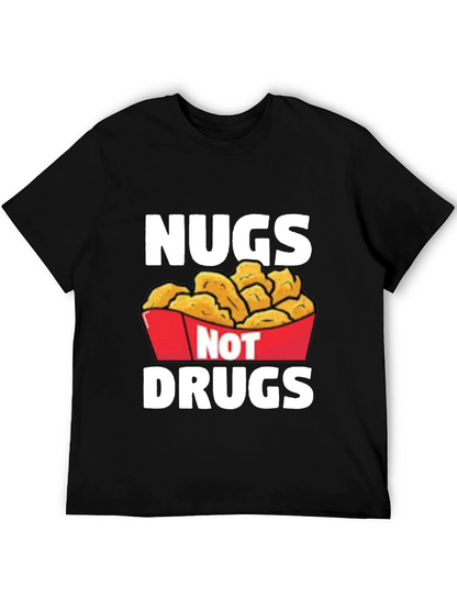 Nugs Not Drugs Graphic T-Shirt - Funny Foodie Tee