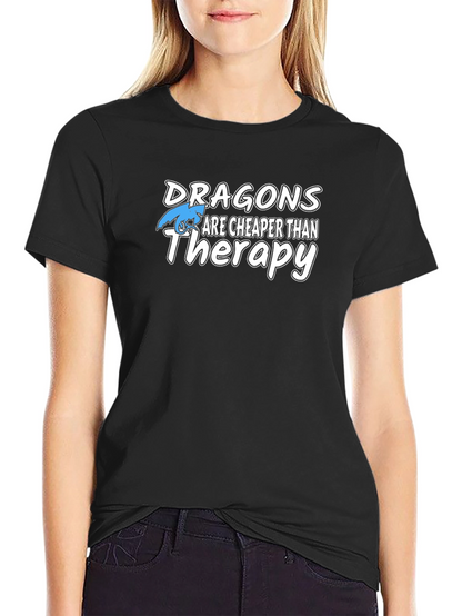 Dragons Are Cheaper Than Therapy Black T-Shirt