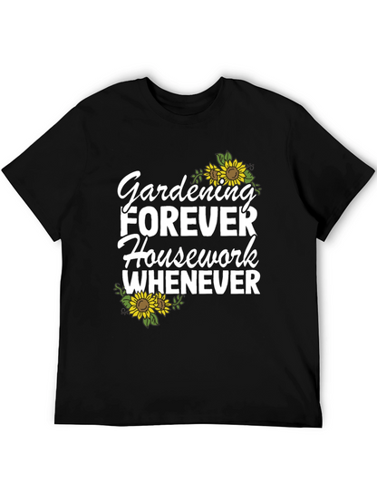 Gardening Forever T-Shirt