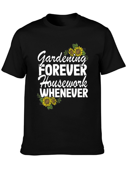 Gardening Forever T-Shirt