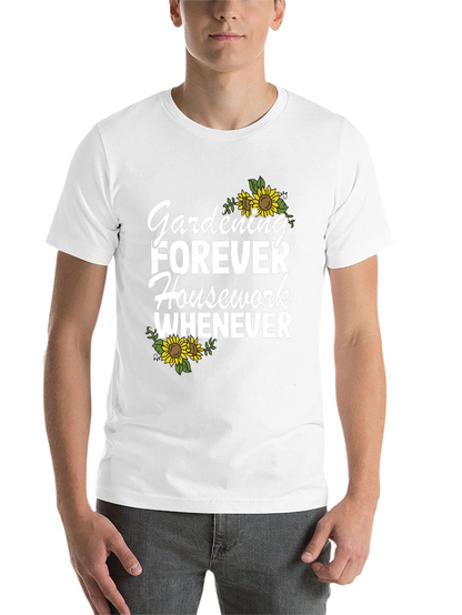 Gardening Forever T-Shirt