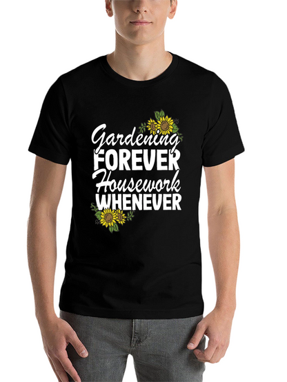 Gardening Forever T-Shirt