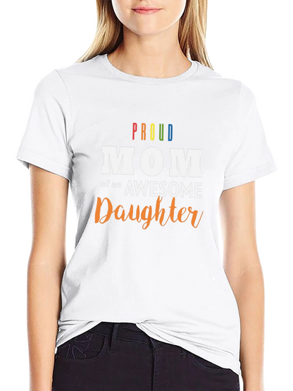 Proud Mom of an Awesome Daughter Black T-Shirt