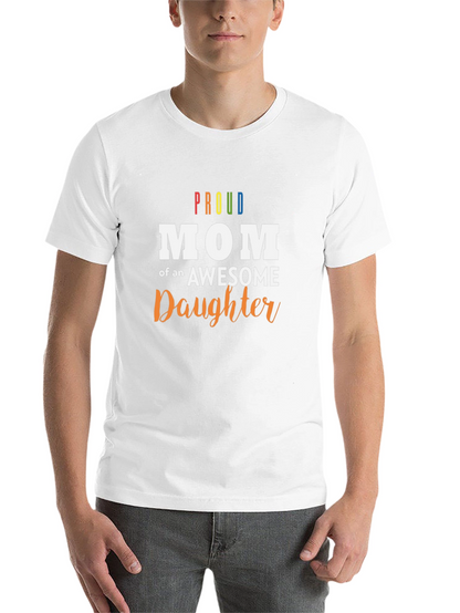Proud Mom of an Awesome Daughter Black T-Shirt