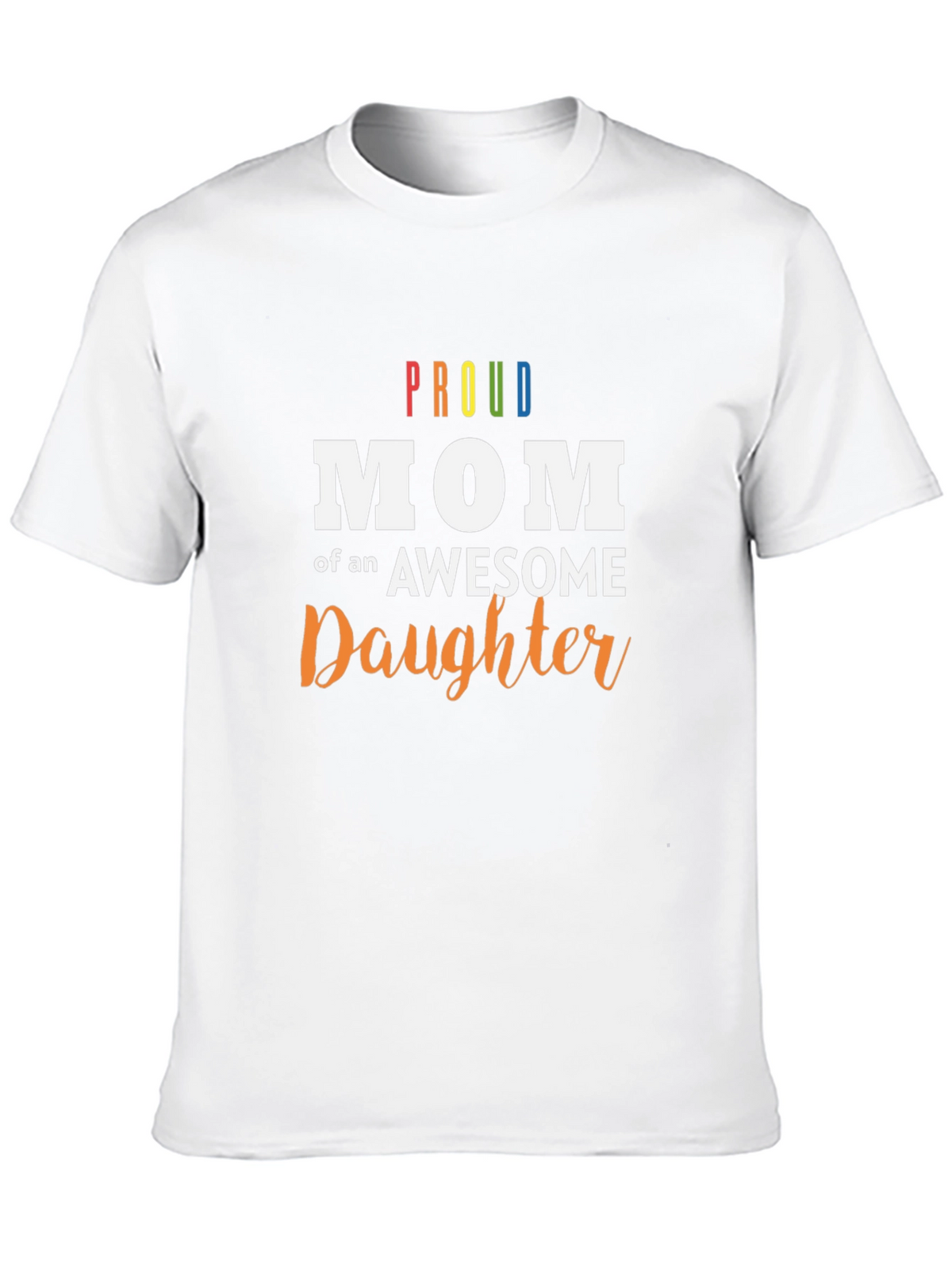 Proud Mom of an Awesome Daughter Black T-Shirt