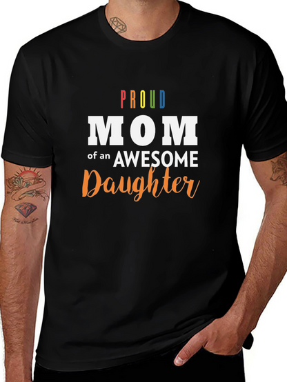 Proud Mom of an Awesome Daughter Black T-Shirt