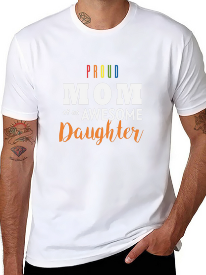 Proud Mom of an Awesome Daughter Black T-Shirt