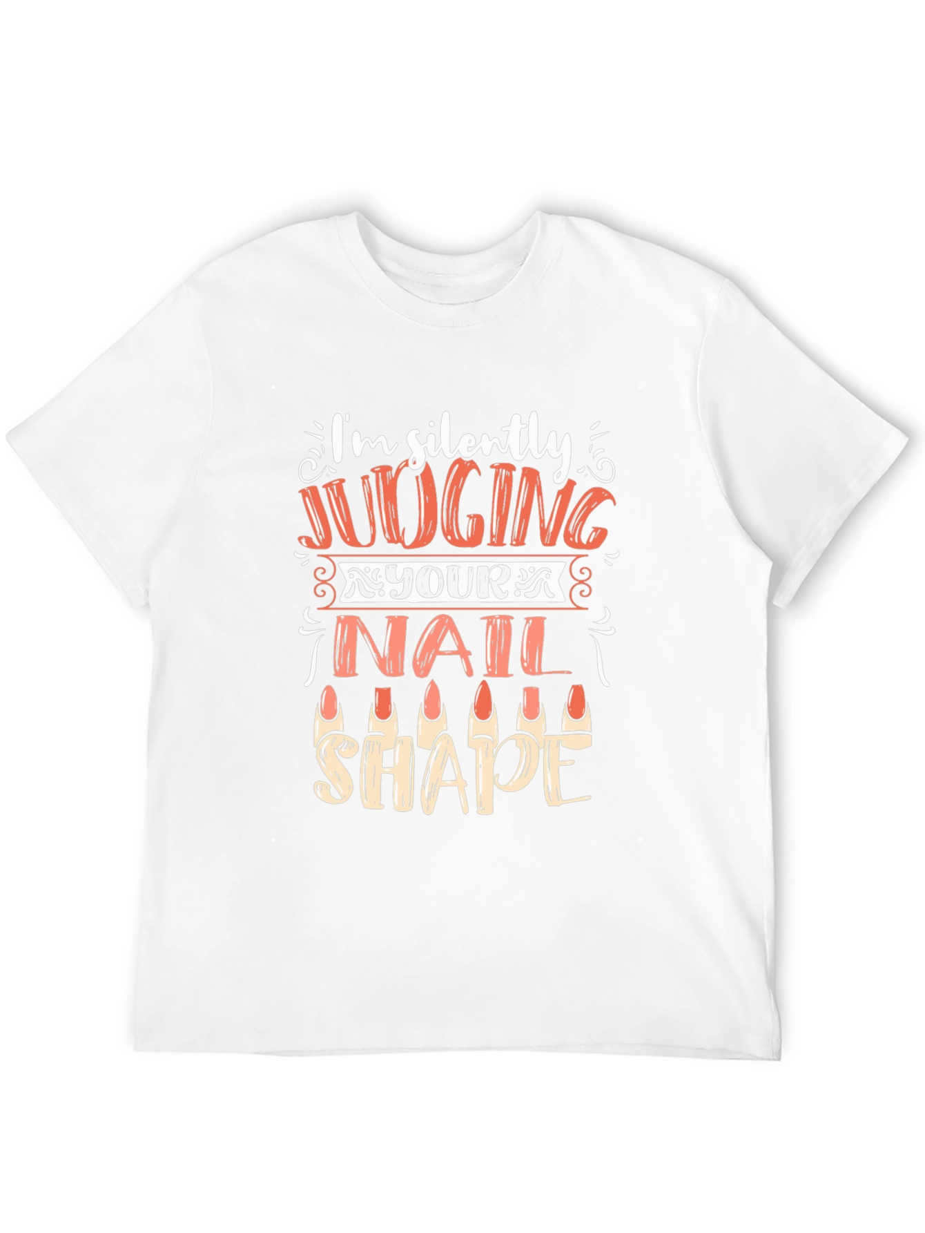 Funny Nail Shape Judging T-Shirt