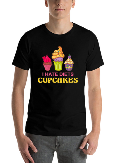 I Hate Diets Cupcakes Funny Graphic T-Shirt