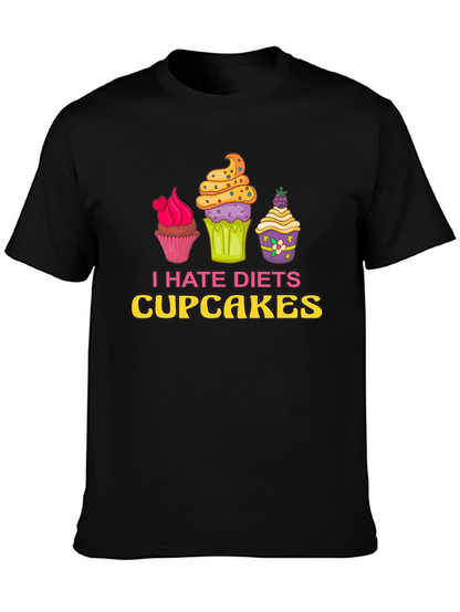 I Hate Diets Cupcakes Funny Graphic T-Shirt