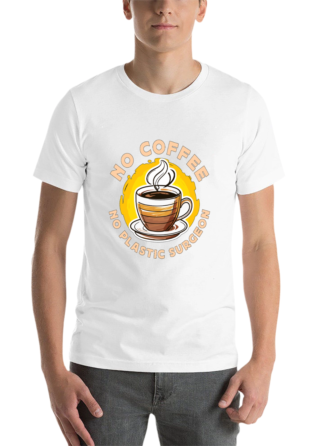 Funny No Coffee No Plastic Surgeon Graphic Tee