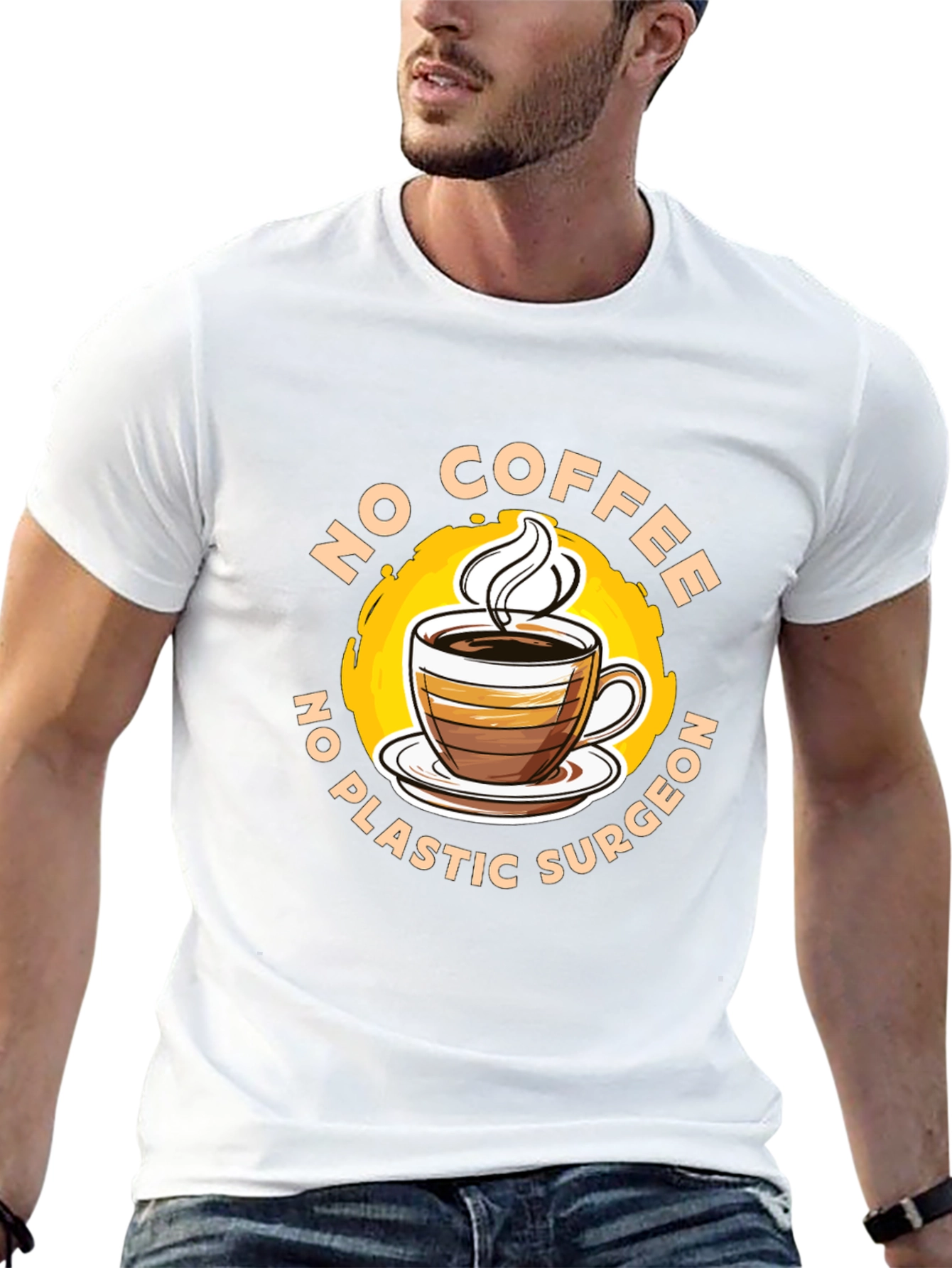 Funny No Coffee No Plastic Surgeon Graphic Tee