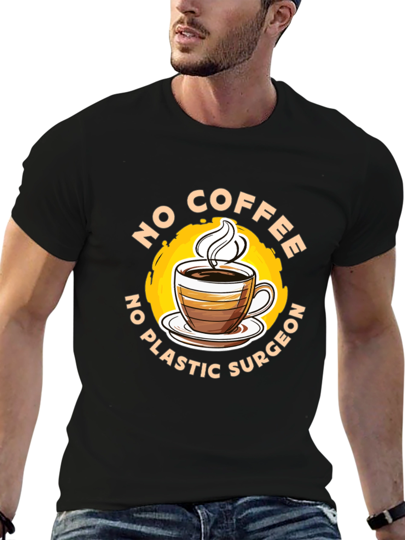 Funny No Coffee No Plastic Surgeon Graphic Tee