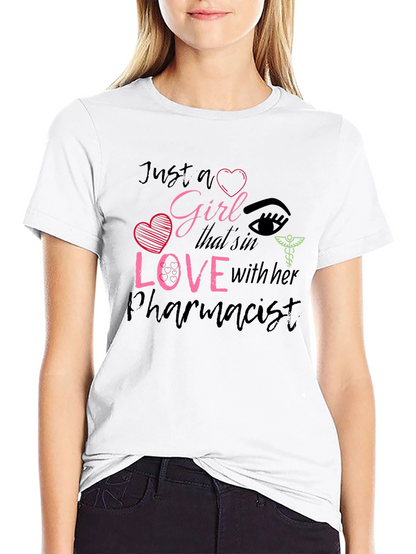 Girl in Love with Her Pharmacist T-Shirt