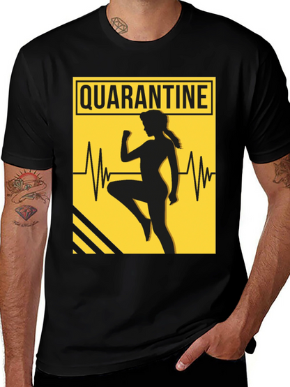 Quarantine Workout T-Shirt - Stay Active in Style