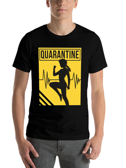 Quarantine Workout T-Shirt - Stay Active in Style