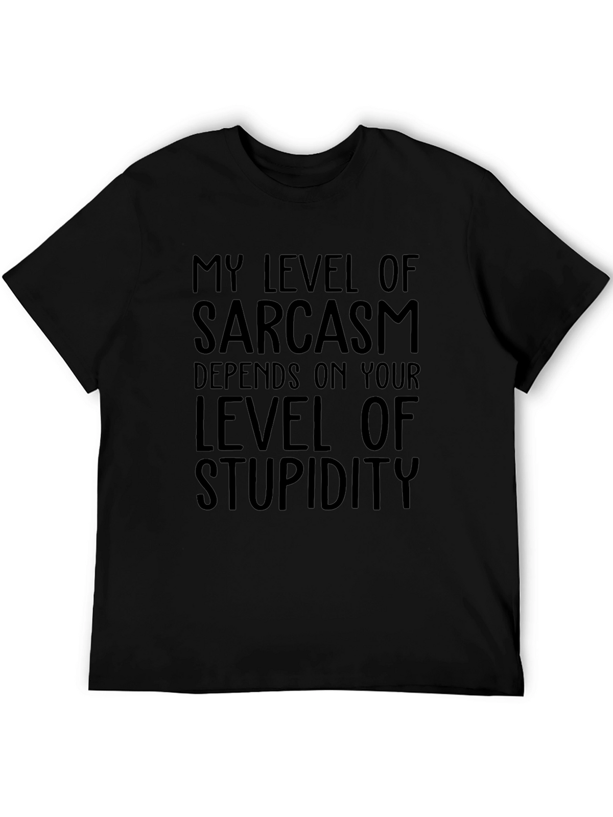Sarcastic Humor T-Shirt: Level of Stupidity Tee