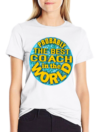 Best Coach in the World T-Shirt
