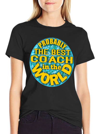 Best Coach in the World T-Shirt