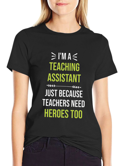 Teaching Assistant Hero T-Shirt