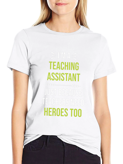 Teaching Assistant Hero T-Shirt