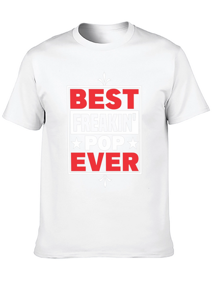 Best Freakin Pop Ever T-Shirt - Novelty Gift