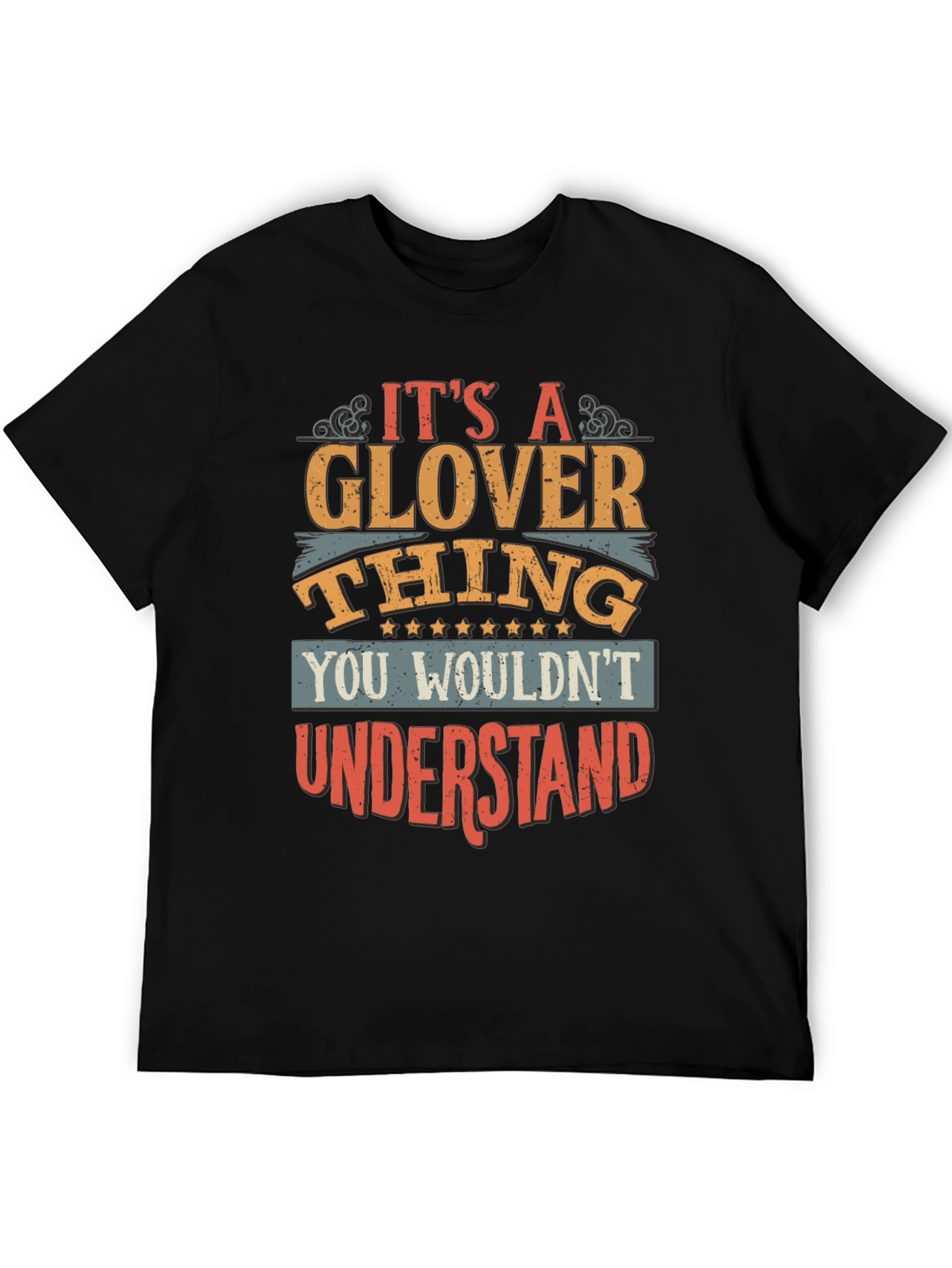 Its A Glover Thing T-Shirt
