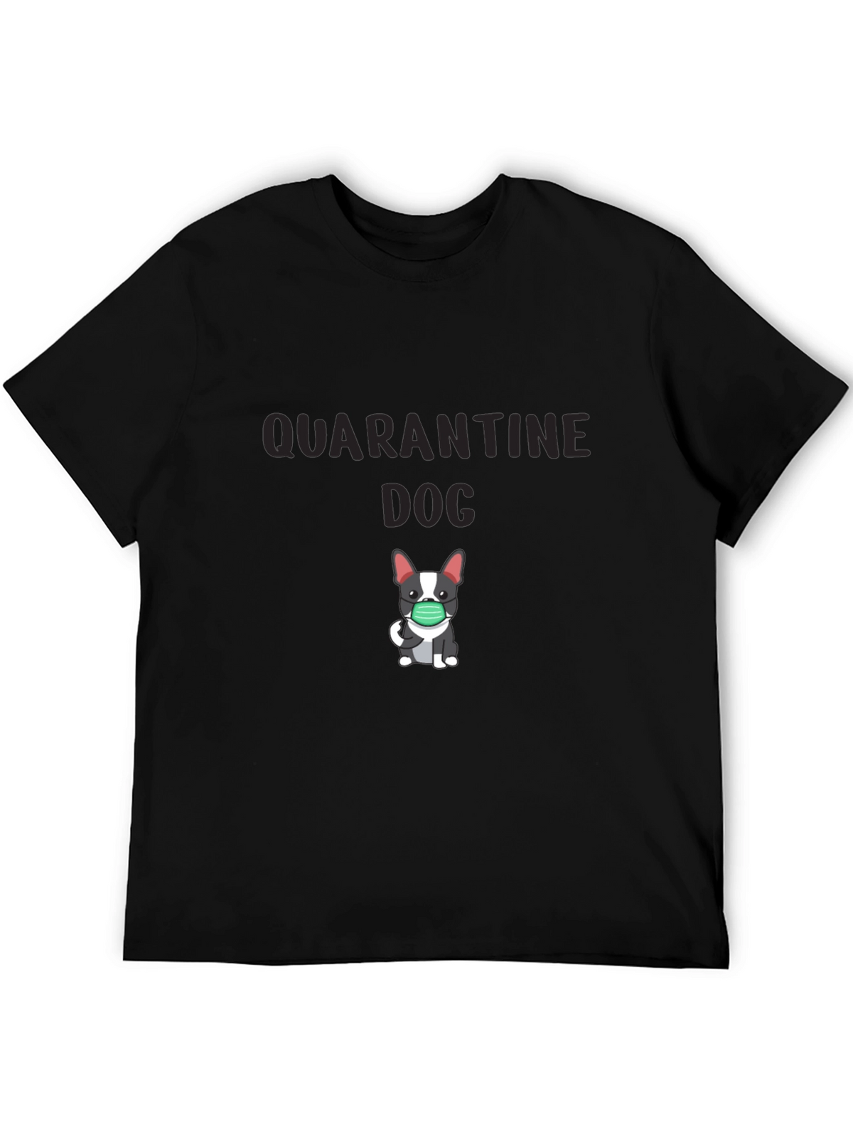 Quarantine Dog Graphic T-Shirt