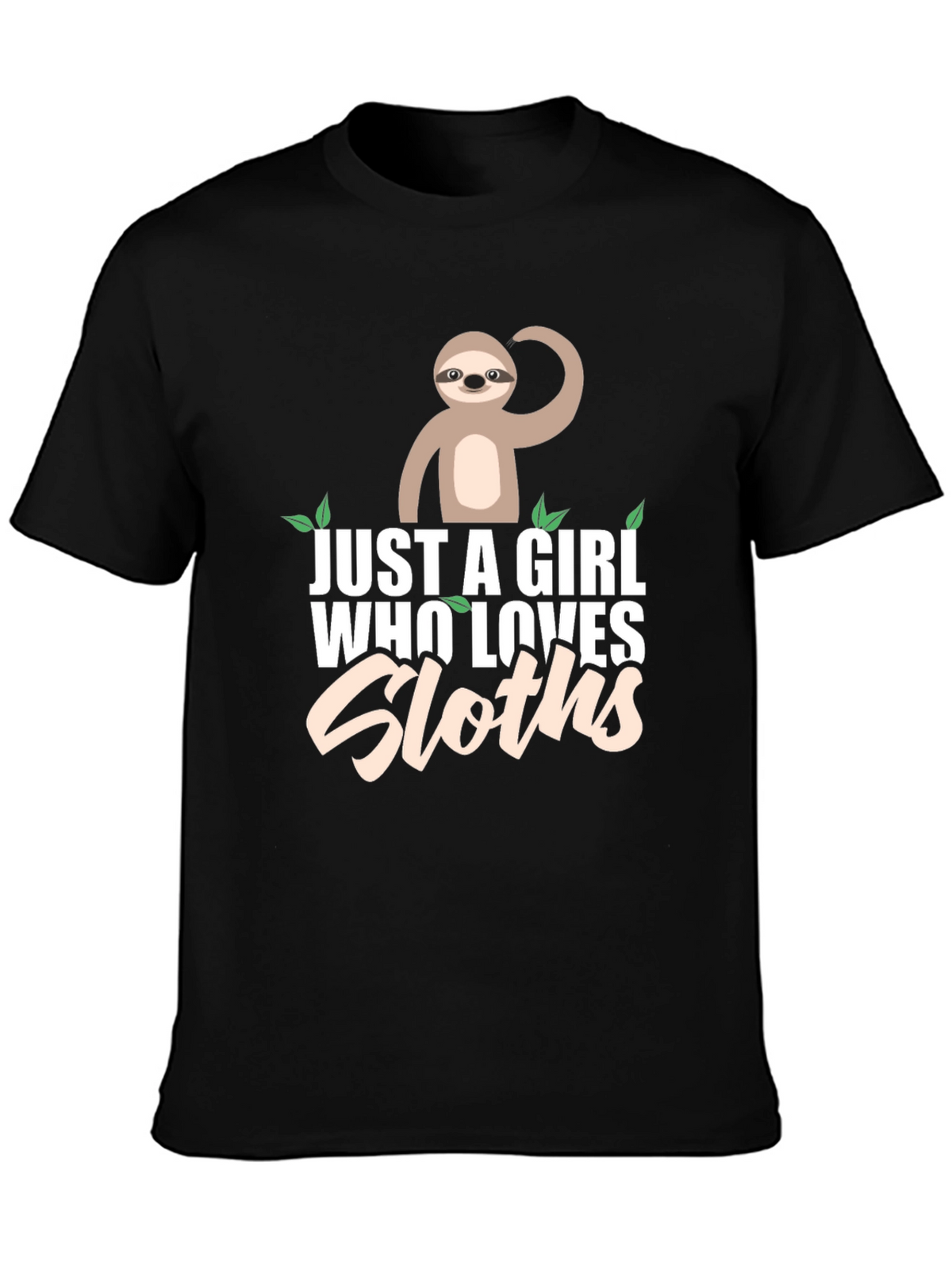 Just A Girl Who Loves Sloths T-Shirt