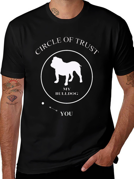 Circle of Trust Bulldog T-Shirt - Funny Dog Lover Tee