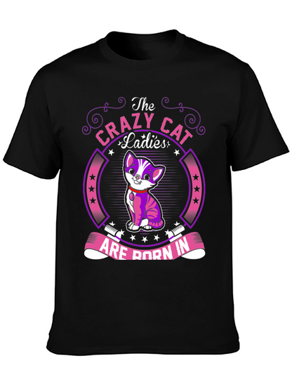 Crazy Cat Ladies T-Shirt: Born In...