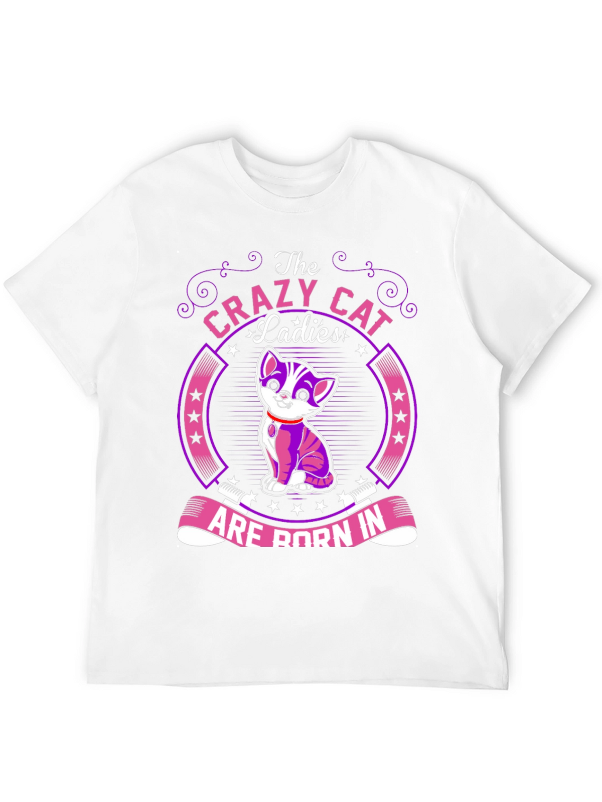 Crazy Cat Ladies T-Shirt: Born In...