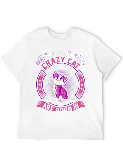 Crazy Cat Ladies T-Shirt: Born In...