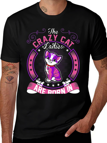Crazy Cat Ladies T-Shirt: Born In...