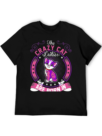 Crazy Cat Ladies T-Shirt: Born In...