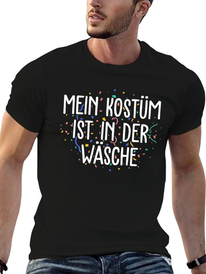 Mein Kostum Ist In Der Wasche T-Shirt