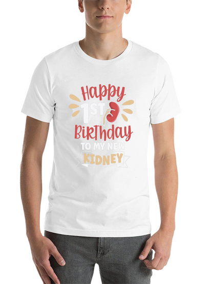 Happy 1st Kidney Birthday T-Shirt