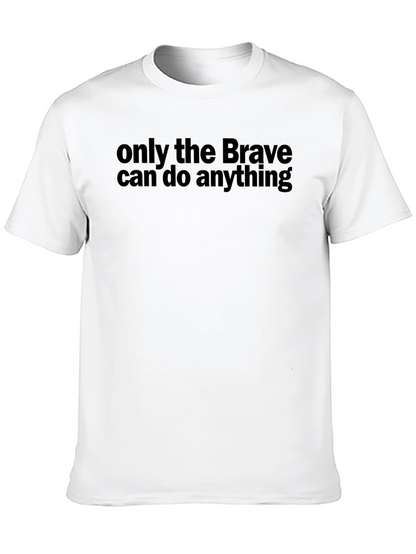 Brave Statement Graphic T-Shirt