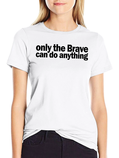 Brave Statement Graphic T-Shirt