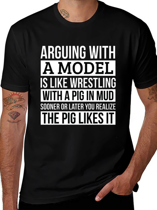 Arguing With a Model T-Shirt - Funny Novelty Tee